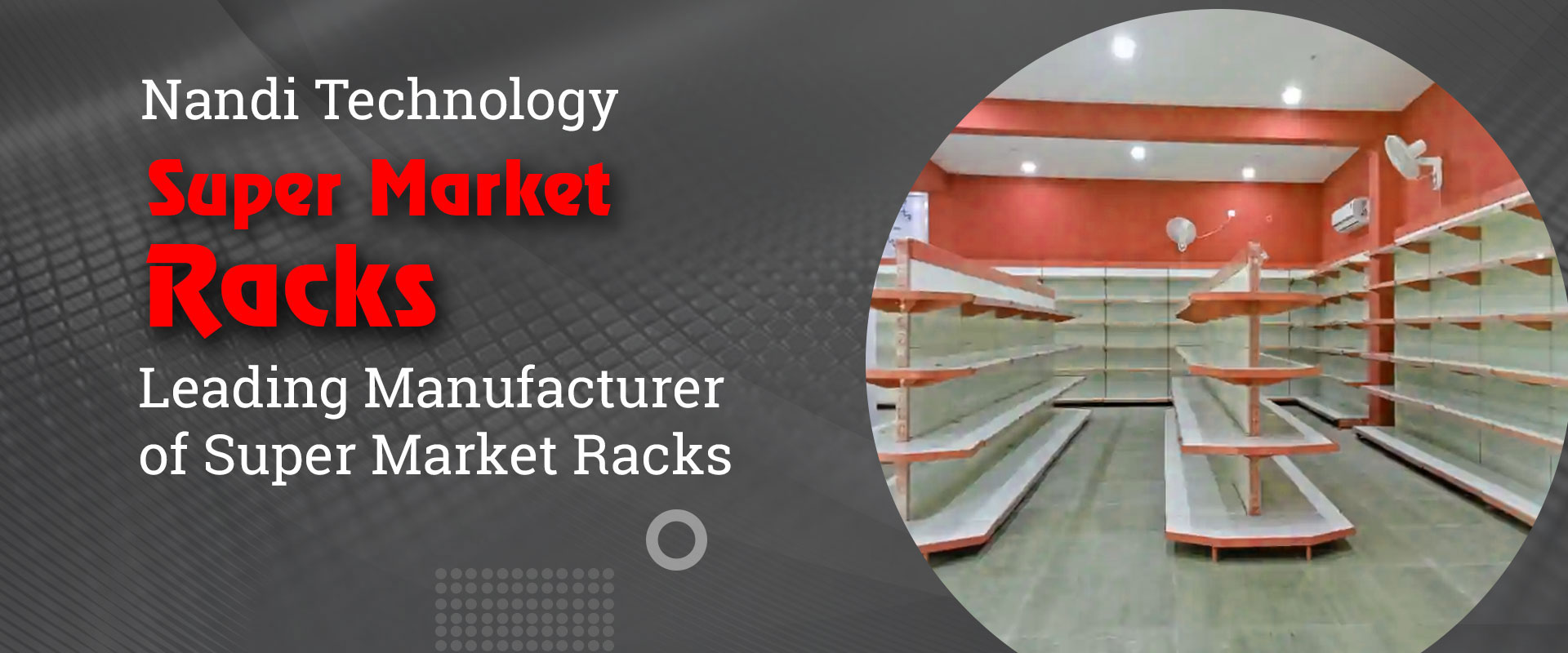 Supermarket Racks Manufacturers in Bangalore